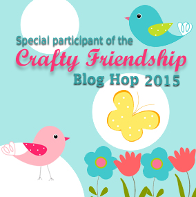 Crafty Friendship Blog Hop 2015