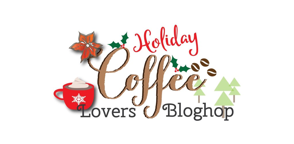 Holiday Coffee Lovers Blog Hop